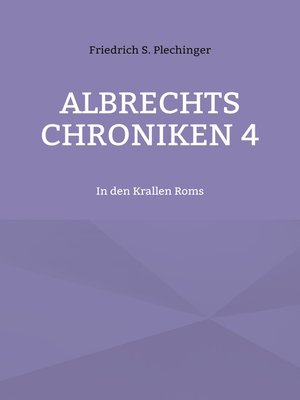 cover image of Albrechts Chroniken 4